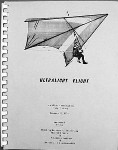 Proceedings of the 1974 Ultralight Flight Seminar on Hang Gliding at the Northrop Institute