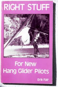 Front cover of Right Stuff For New Hang Glider Pilots by Erik Fair